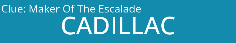 Maker Of The Escalade