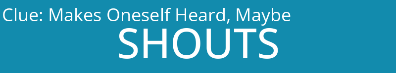 Makes Oneself Heard, Maybe