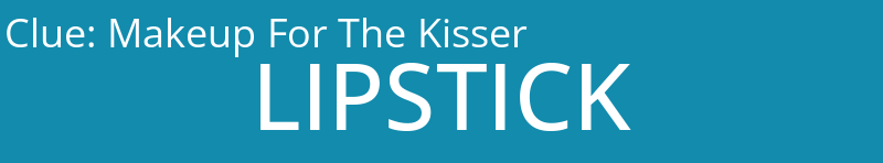 Makeup For The Kisser