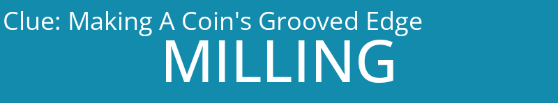 Making A Coin's Grooved Edge