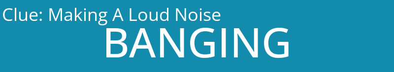 Making A Loud Noise