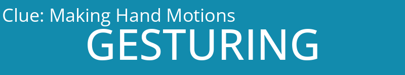 Making Hand Motions