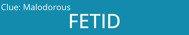 Malodorous