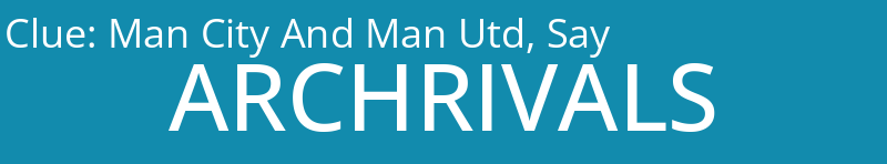 Man City And Man Utd, Say