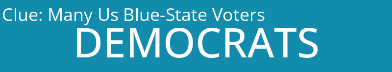 Many Us Blue-State Voters