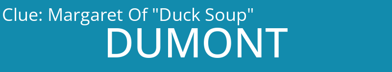 Margaret Of "Duck Soup"