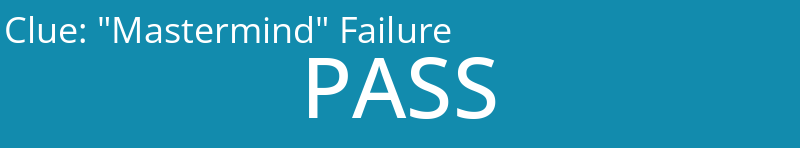"Mastermind" Failure
