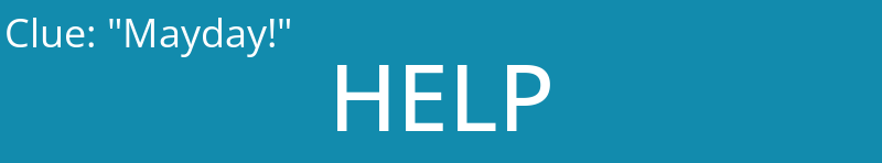 "Mayday!"