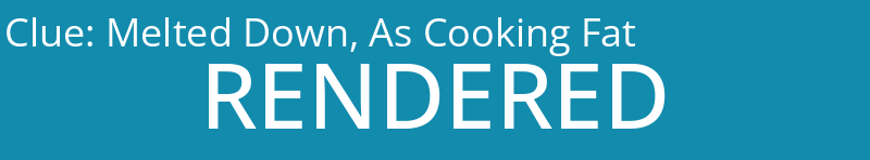 Melted Down, As Cooking Fat