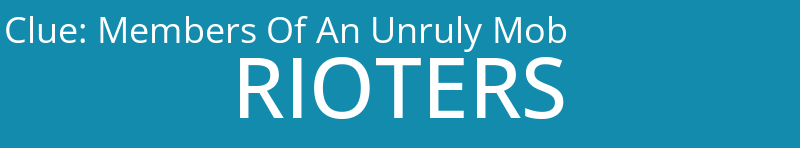 Members Of An Unruly Mob