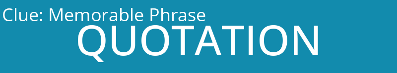 Memorable Phrase
