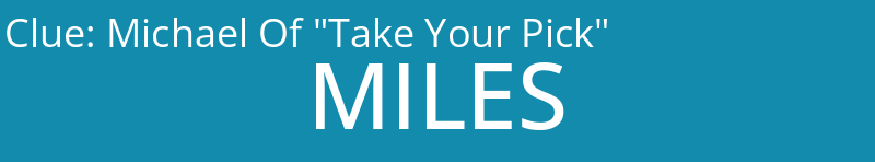 Michael Of "Take Your Pick"