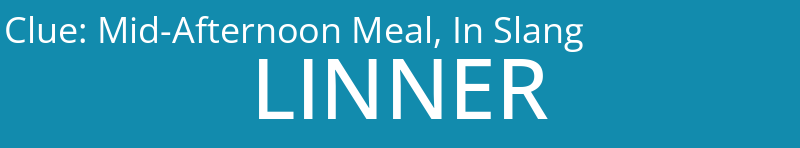 Mid-Afternoon Meal, In Slang