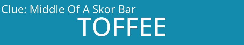 Middle Of A Skor Bar