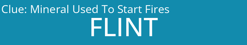 Mineral Used To Start Fires