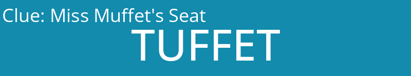 Miss Muffet's Seat