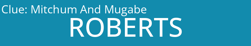 Mitchum And Mugabe
