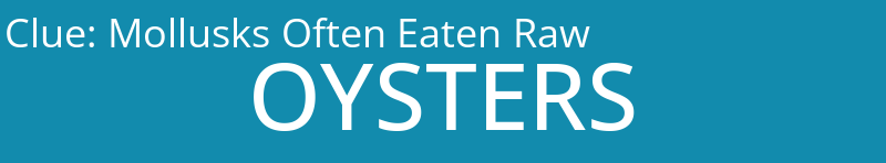 Mollusks Often Eaten Raw