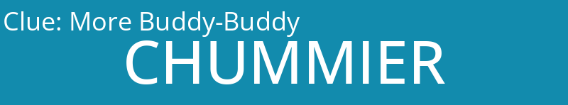 More Buddy-Buddy