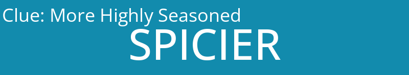 More Highly Seasoned