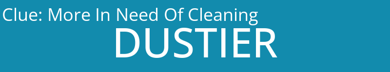 More In Need Of Cleaning