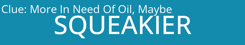 More In Need Of Oil, Maybe