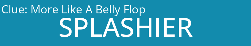 More Like A Belly Flop
