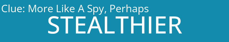 More Like A Spy, Perhaps