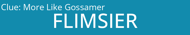 More Like Gossamer