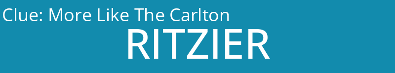 More Like The Carlton