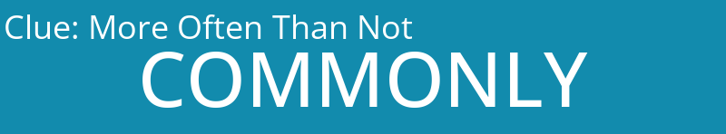 More Often Than Not
