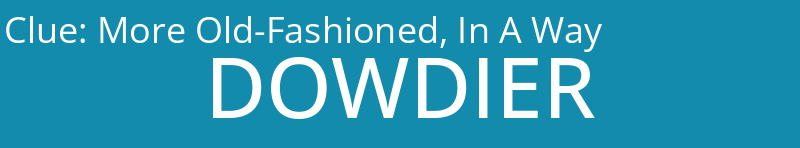 More Old-Fashioned, In A Way