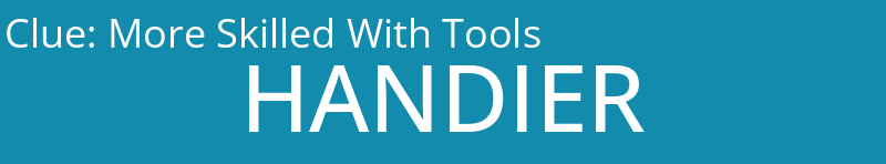 More Skilled With Tools
