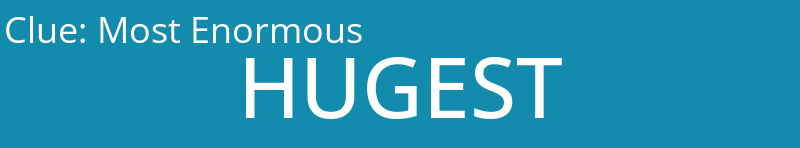 Most Enormous