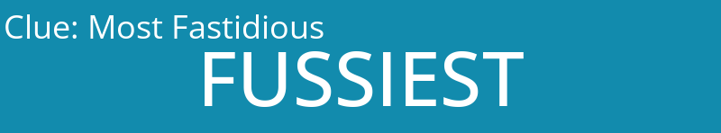 Most Fastidious