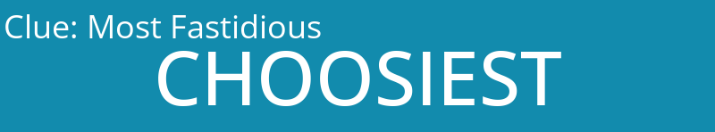 Most Fastidious