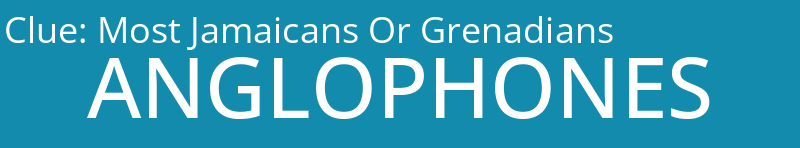 Most Jamaicans Or Grenadians