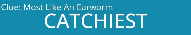 Most Like An Earworm