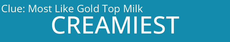 Most Like Gold Top Milk