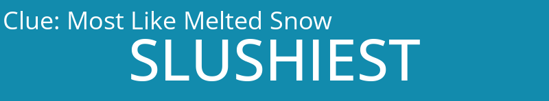 Most Like Melted Snow