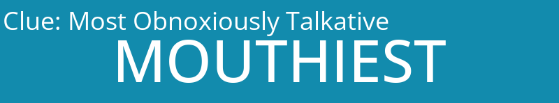 Most Obnoxiously Talkative