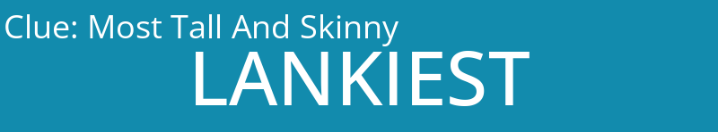 Most Tall And Skinny