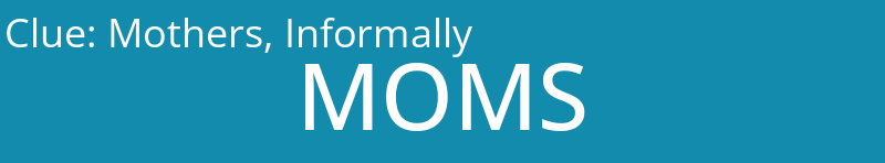 Mothers, Informally