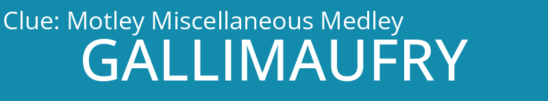 Motley Miscellaneous Medley