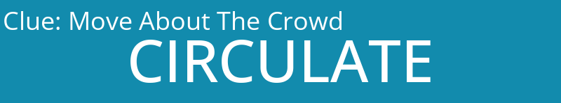 Move About The Crowd
