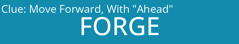 Move Forward, With "Ahead"