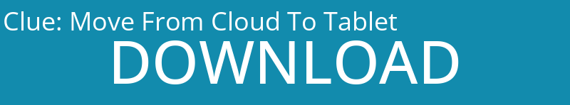 Move From Cloud To Tablet
