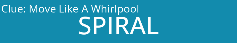 Move Like A Whirlpool