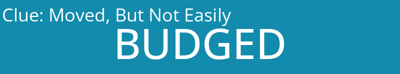 Moved, But Not Easily