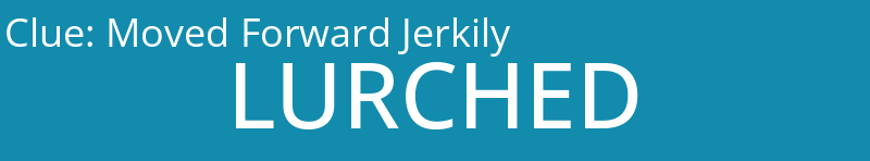 Moved Forward Jerkily